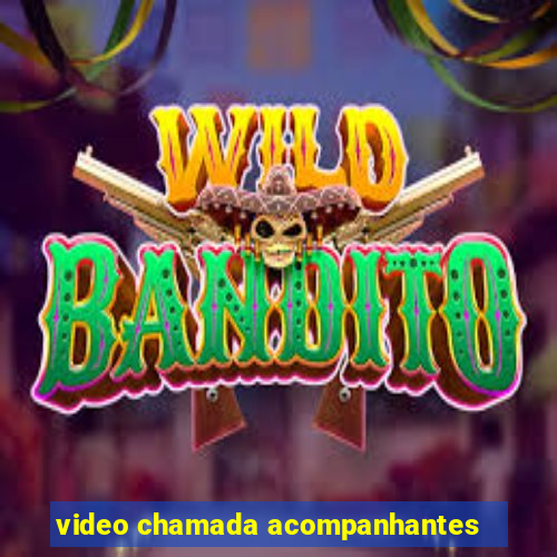 video chamada acompanhantes